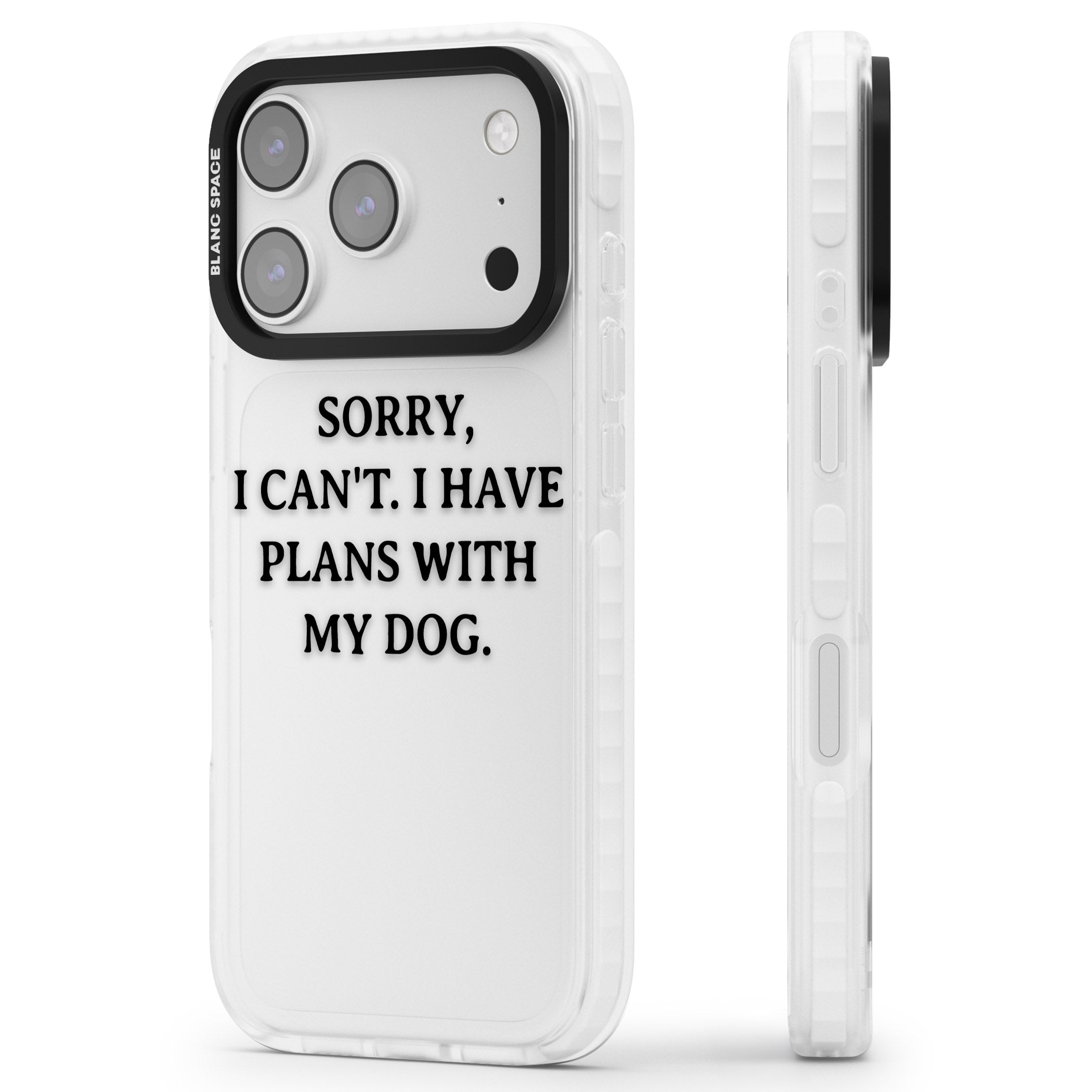 I Have Plans With My Dog iPhone 17 Pro Max Impact Clear Phone Case Side Profile