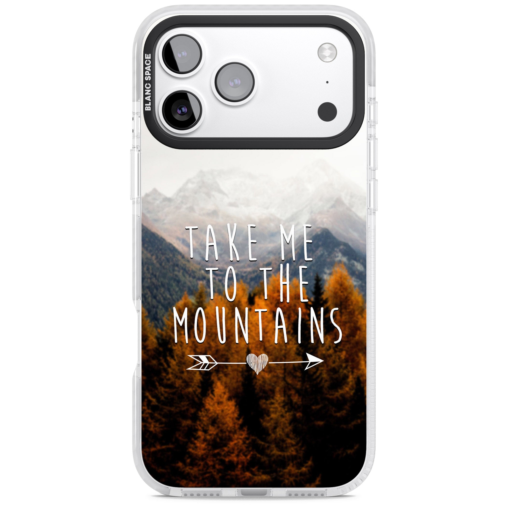 Take Me Mountains Quote iPhone 17 Pro Max Impact Clear Phone Case