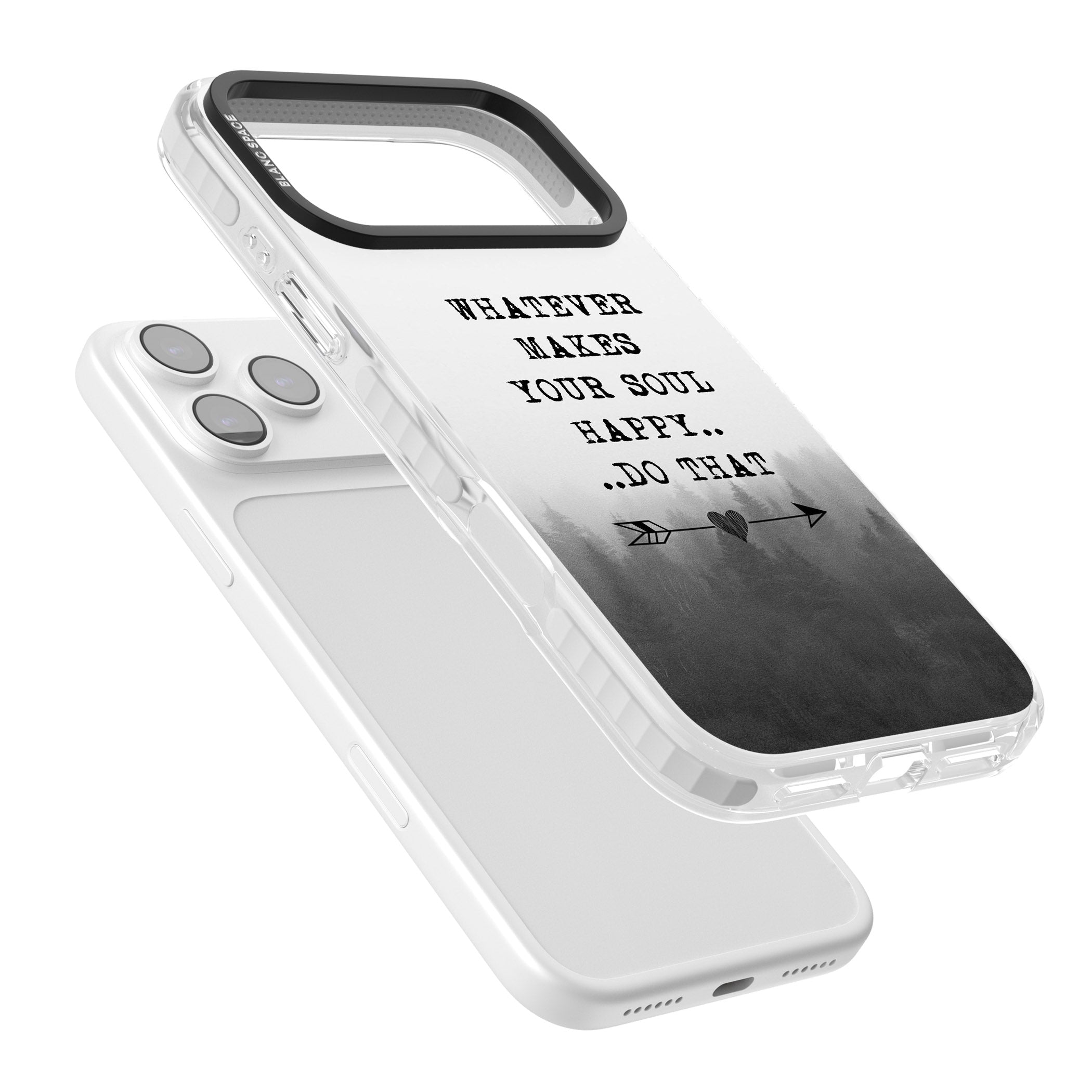 Whatever Makes Your Soul Quote iPhone 17 Pro Max Impact Clear Phone Case Colours