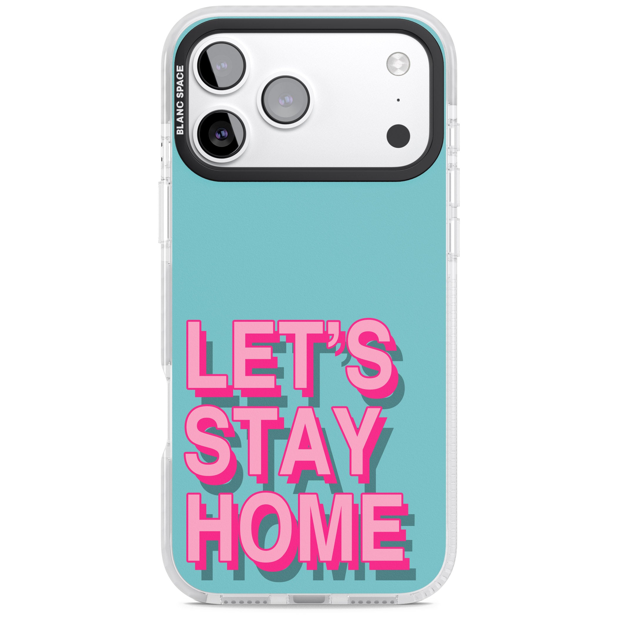 Let'S Stay Home iPhone 17 Pro Max Impact Pro Clear Phone Case