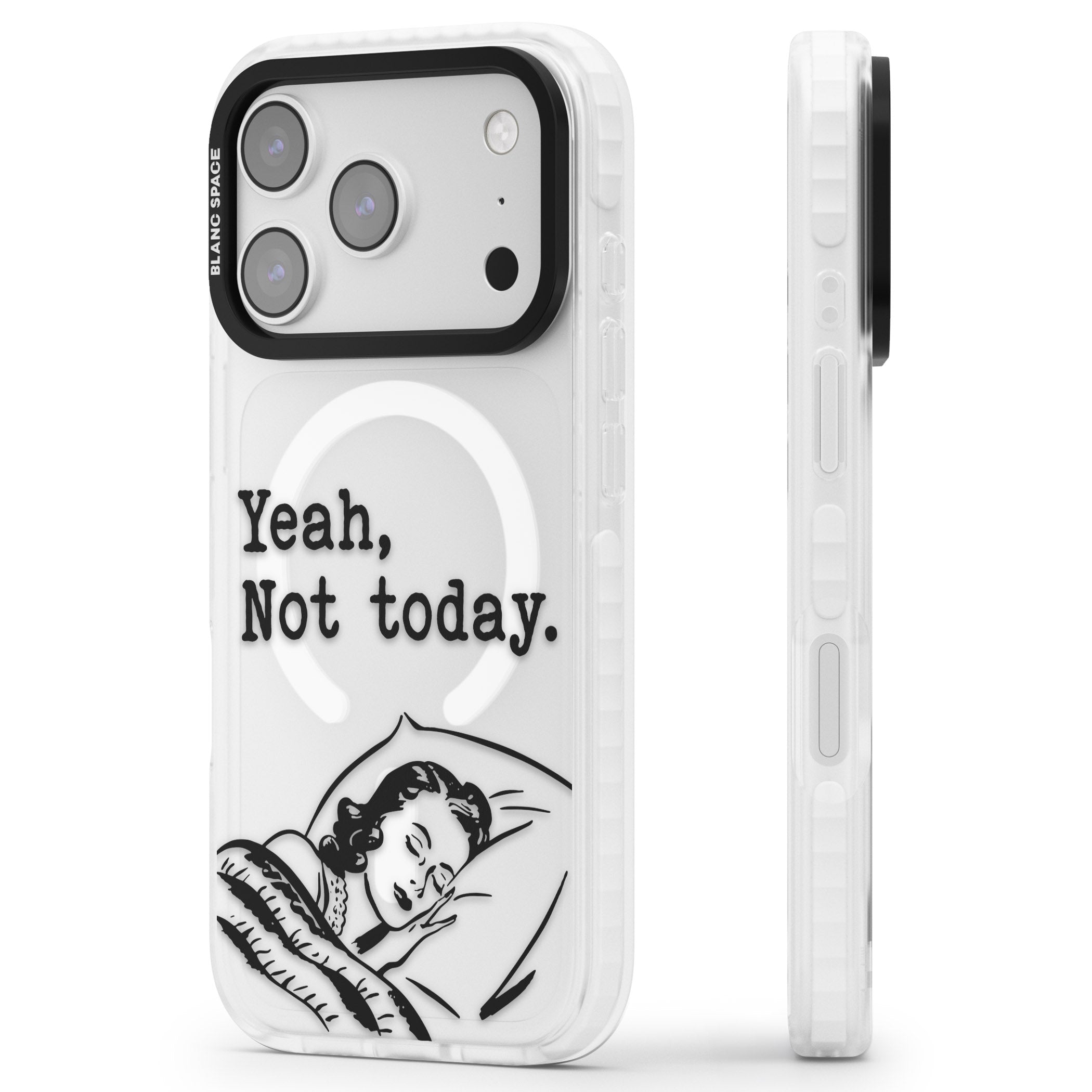Yeah, Not Today iPhone 17 Pro Max Impact Pro Clear Phone Case Side Profile
