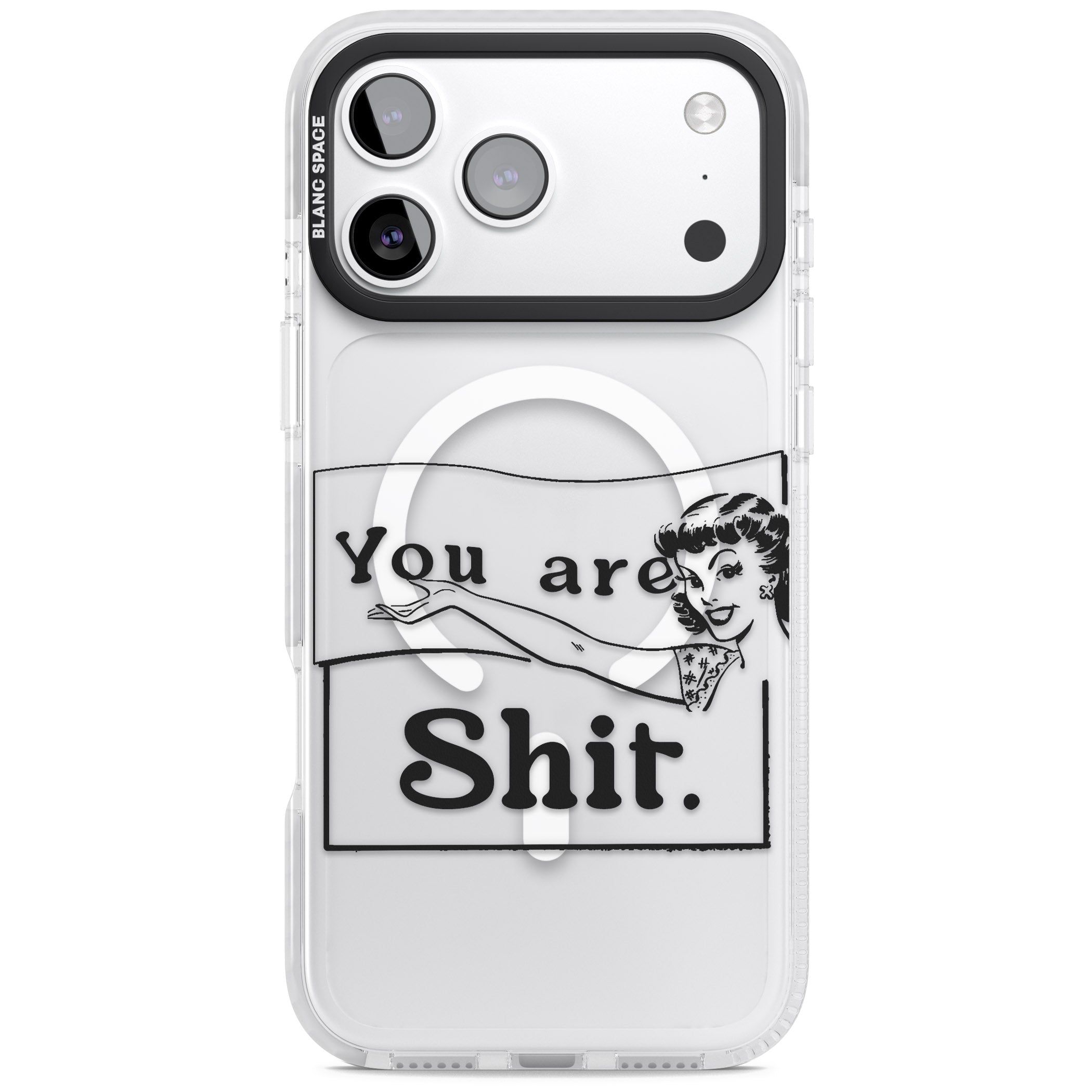 You Are Sh T iPhone 17 Pro Max Impact Pro Clear Phone Case