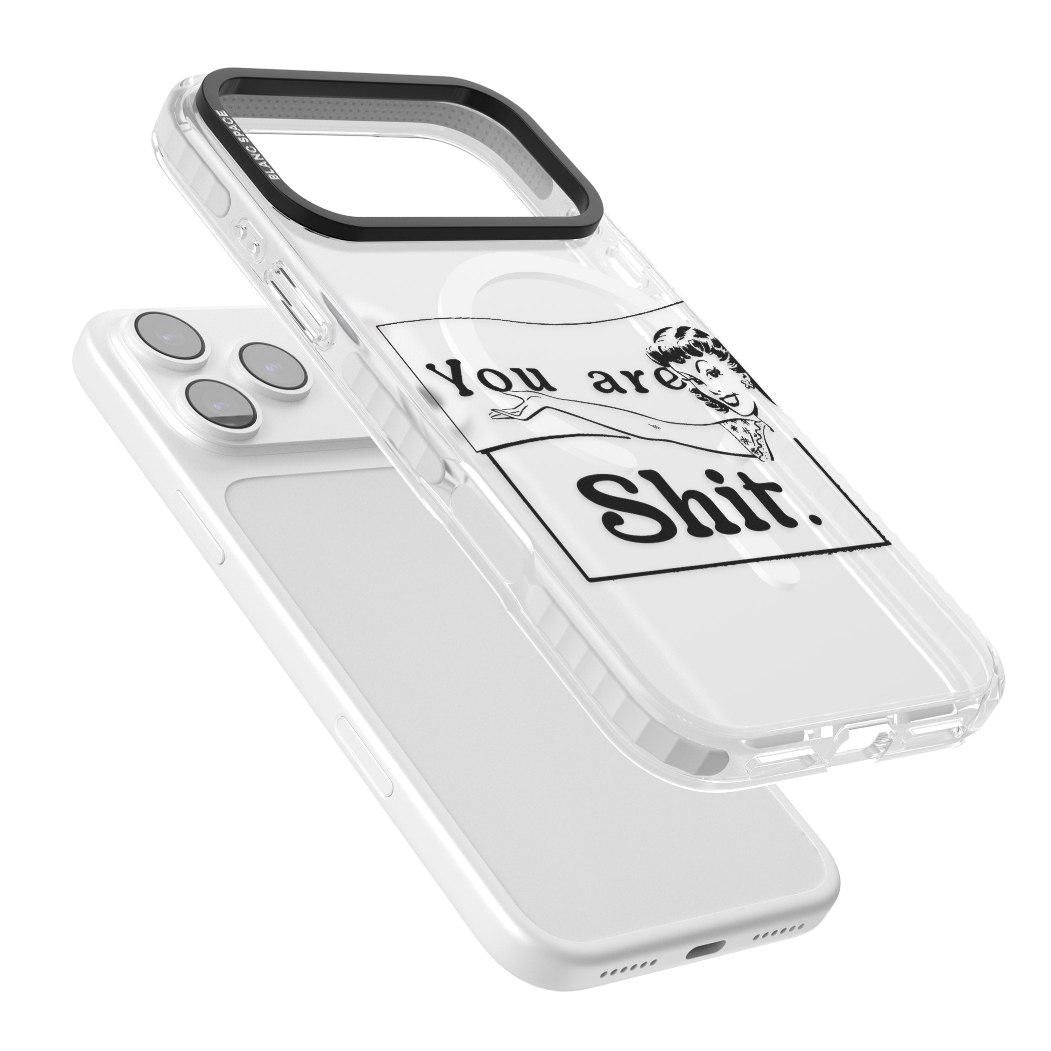 You Are Sh T iPhone 17 Pro Max Impact Pro Clear Phone Case Colours