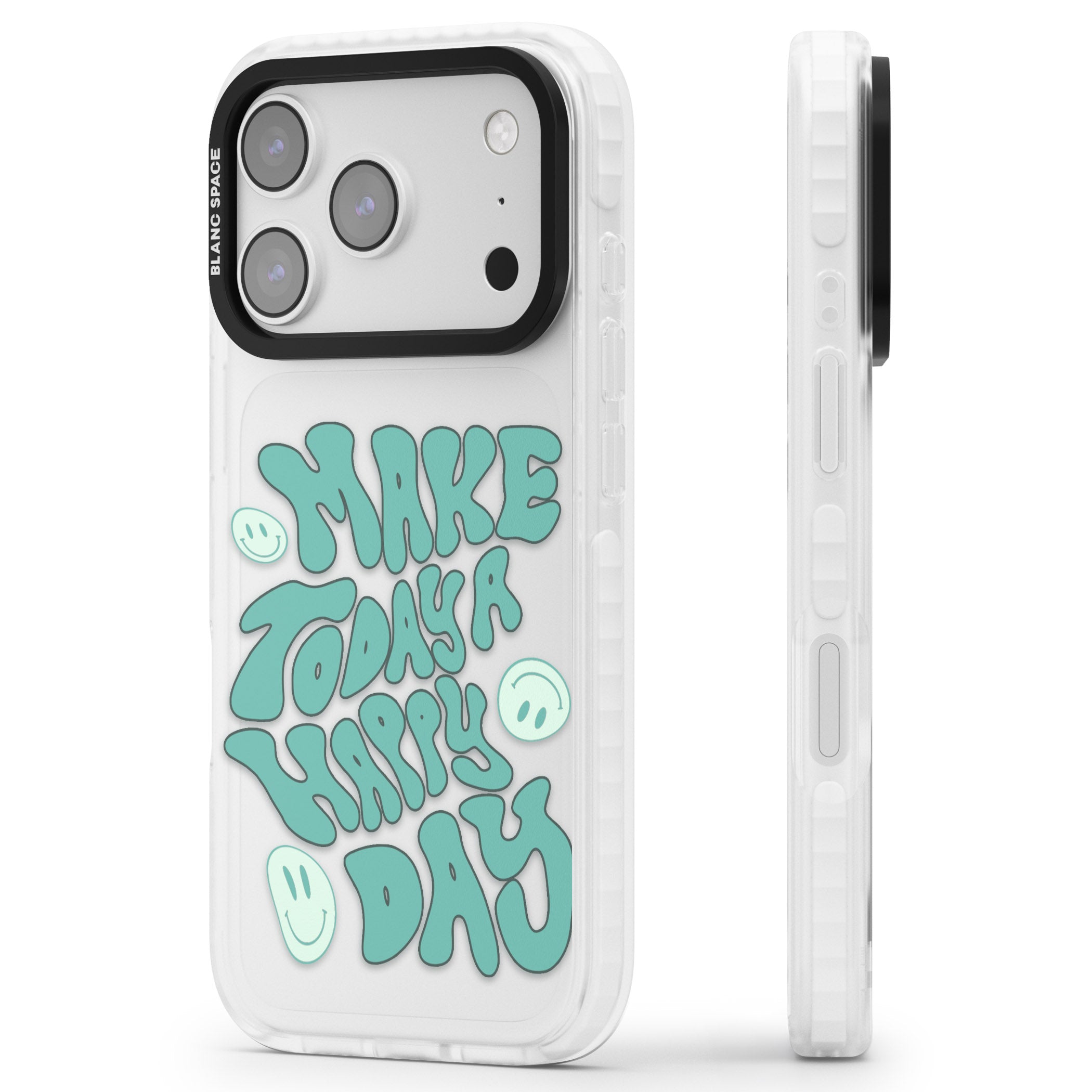 Make Today A Happy Day iPhone 17 Pro Max Impact Clear Phone Case Side Profile