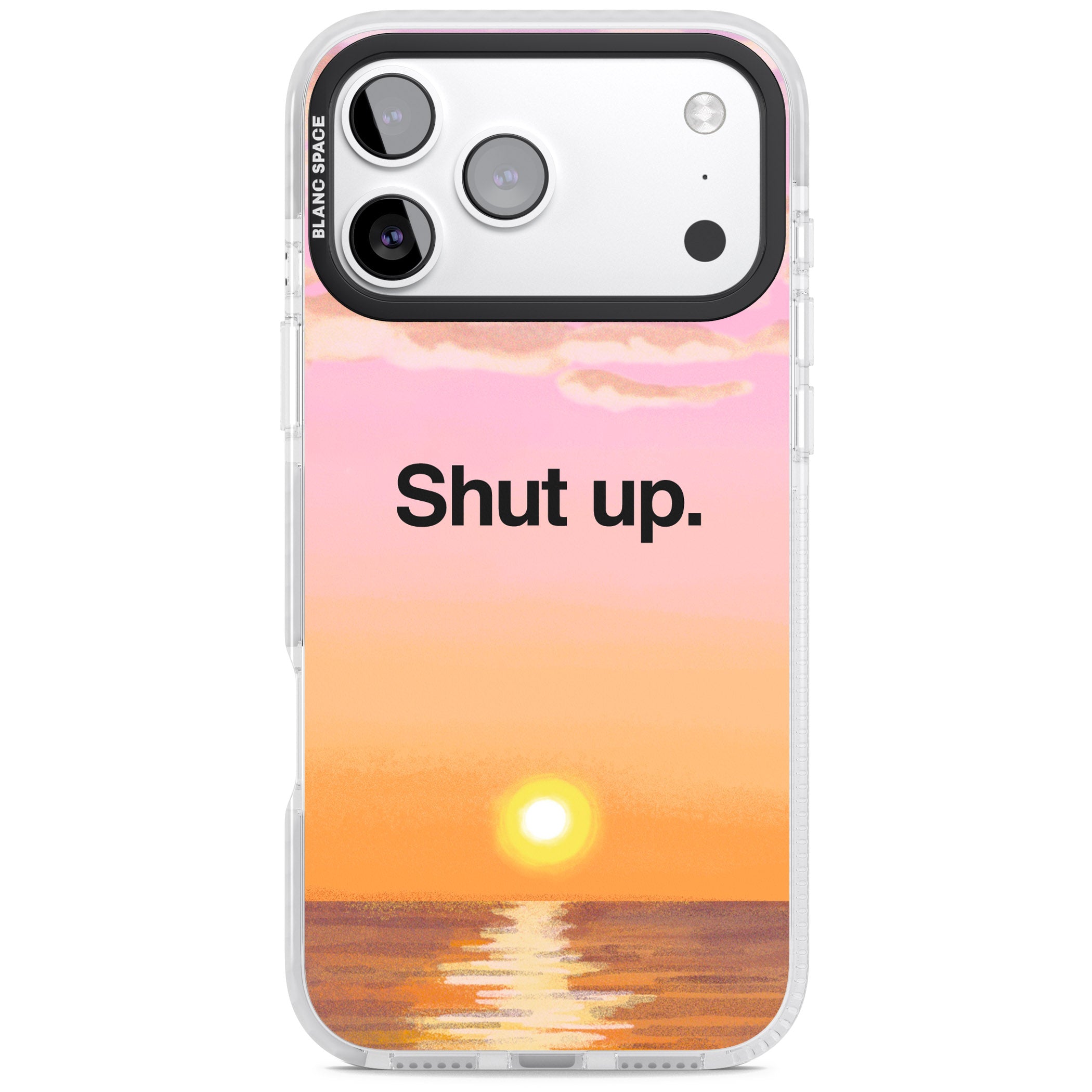 Shut Up iPhone 17 Pro Max Impact Clear Phone Case