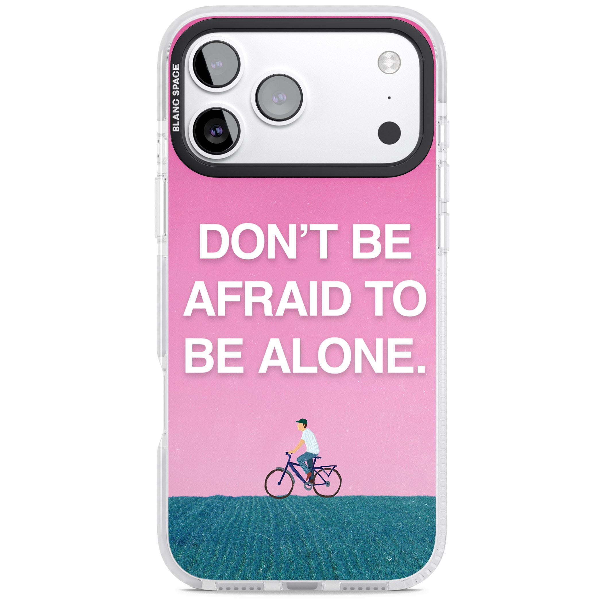 Don'T Be Afraid To Be Alone iPhone 17 Pro Max Impact Clear Phone Case