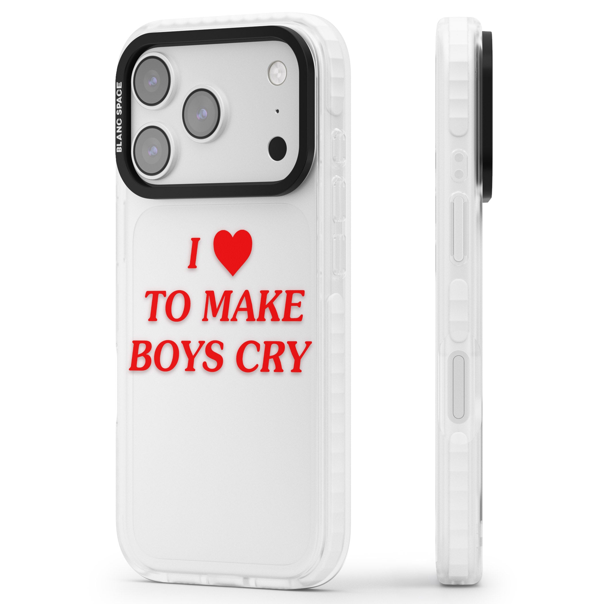 I Love To Make Boys Cry iPhone 17 Pro Max Impact Clear Phone Case Side Profile