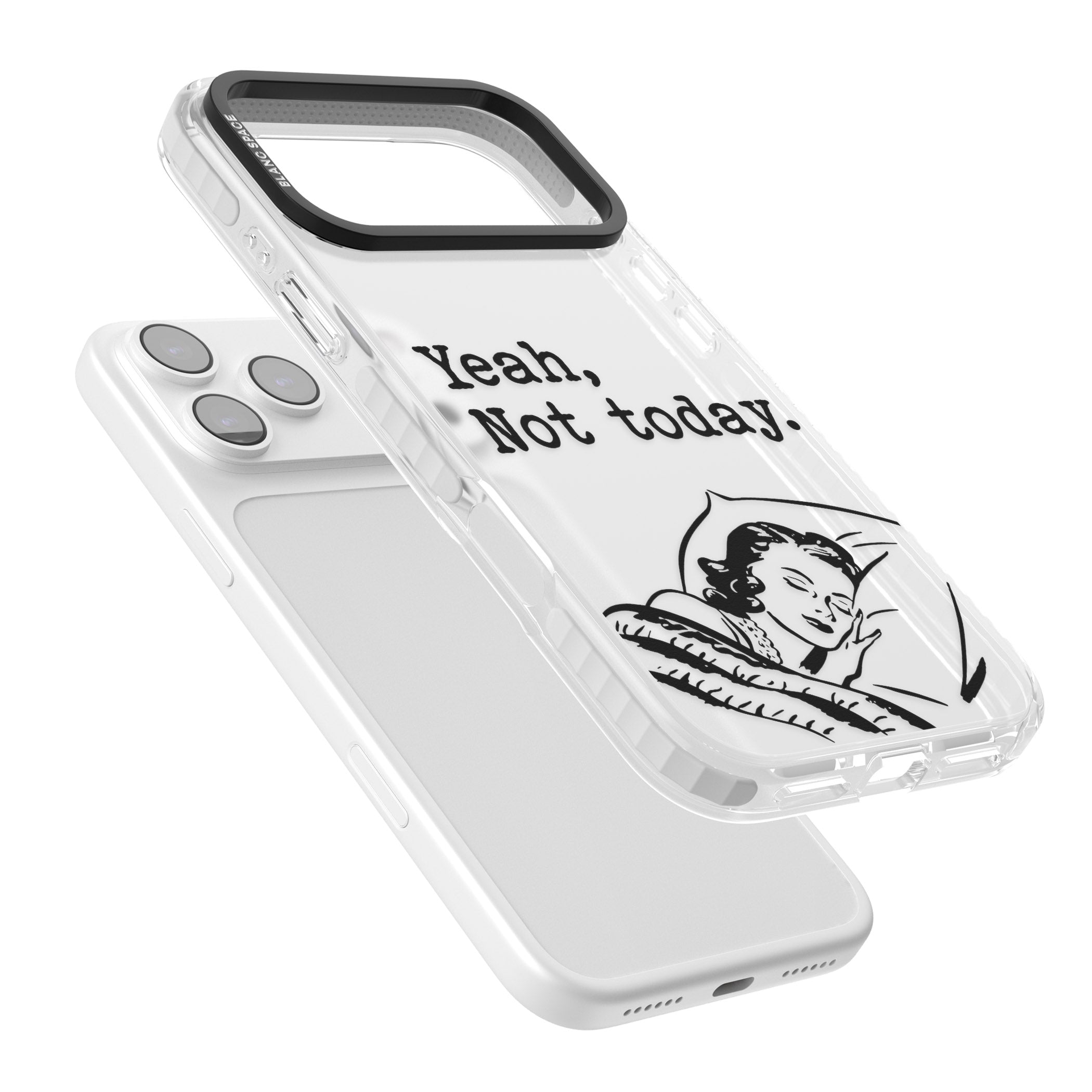 Yeah, Not Today iPhone 17 Pro Max Impact Clear Phone Case Colours