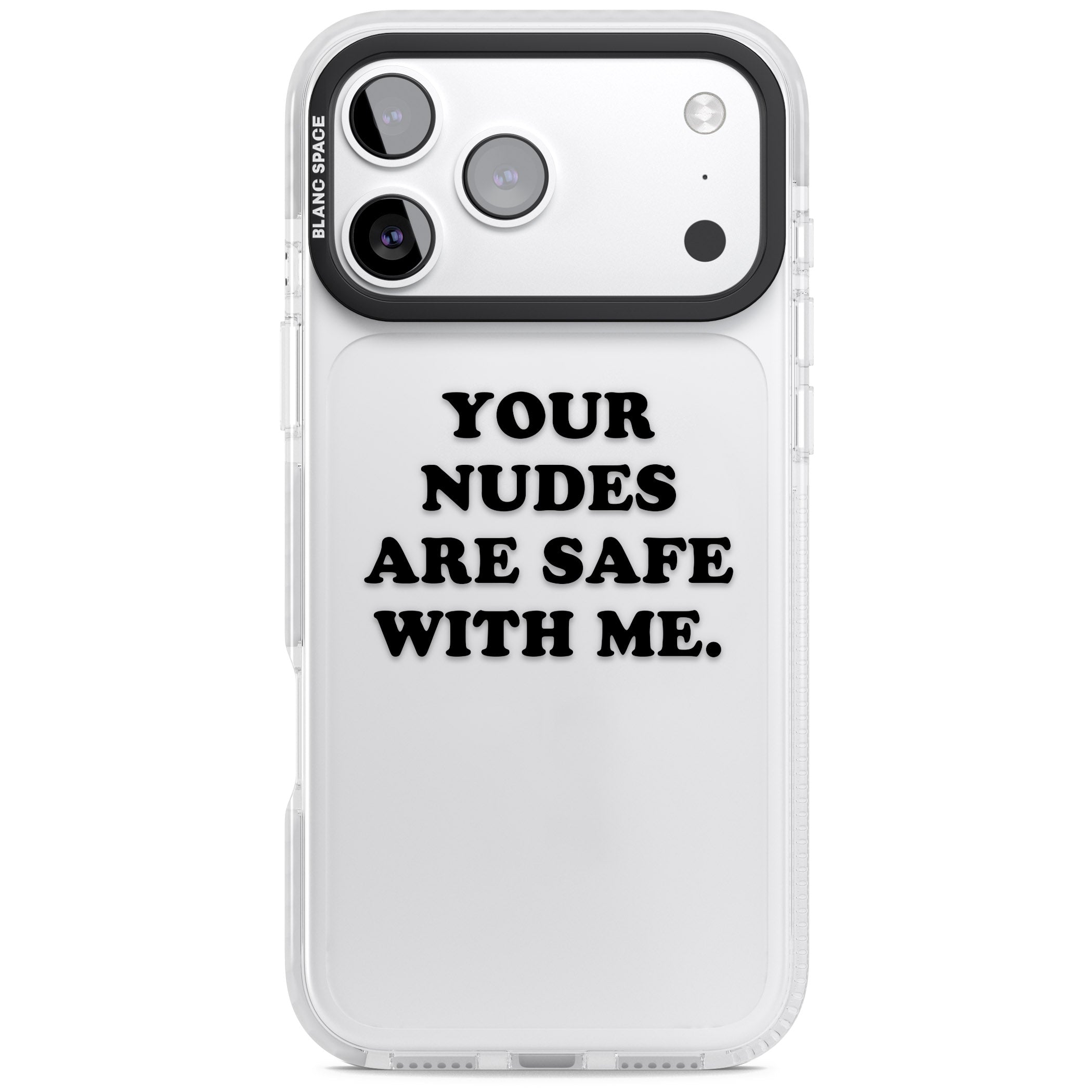 Your Nudes Are Safe Black iPhone 17 Pro Max Impact Clear Phone Case