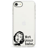 Not Your BabeImpact Phone Case for iPhone SE