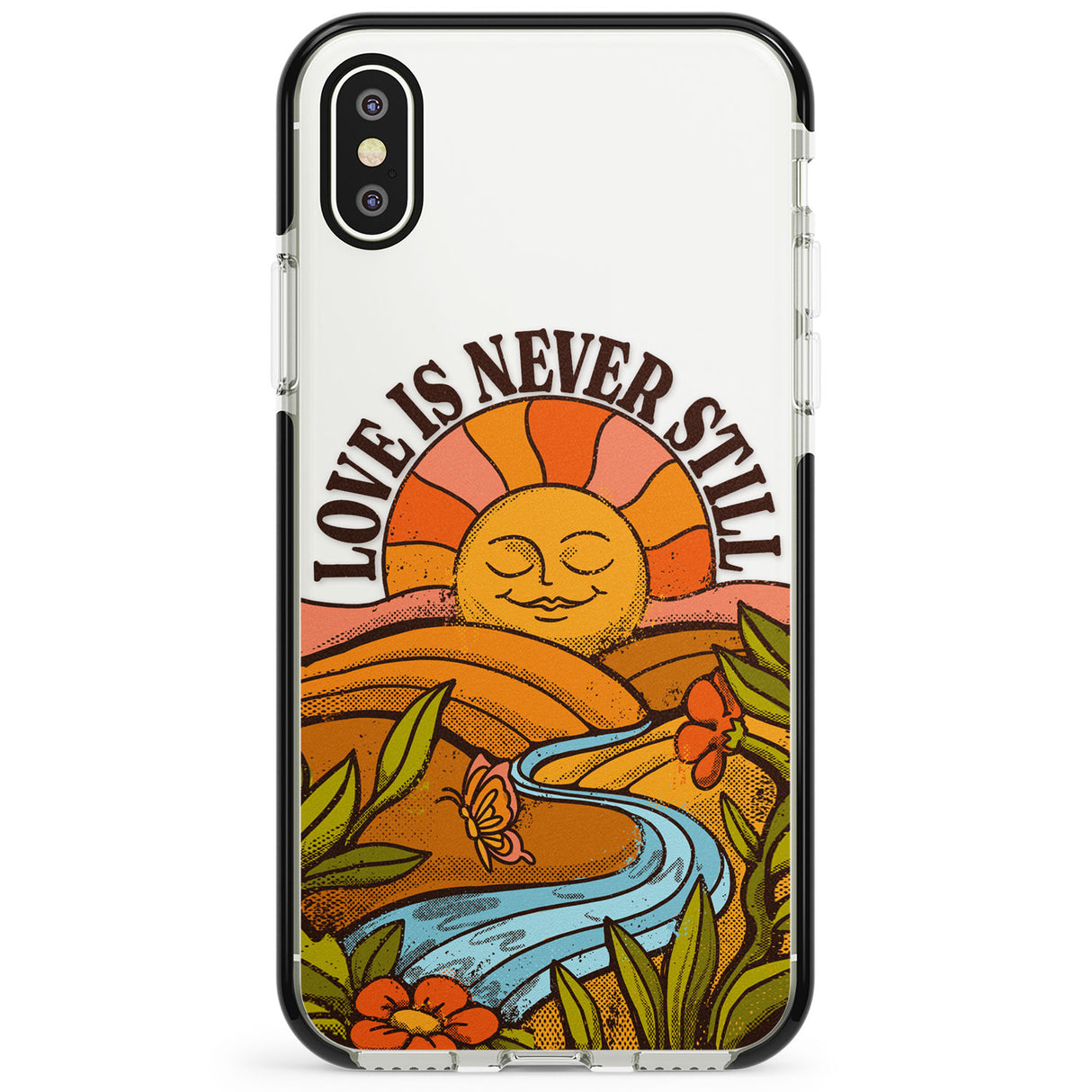 Love is Never Still Phone Case for iPhone X XS Max XR