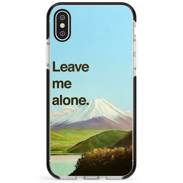 Leave me alone Phone Case for iPhone X XS Max XR