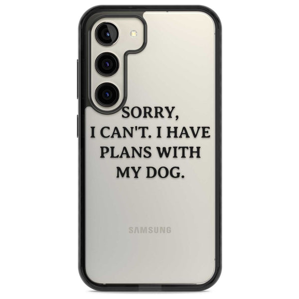 I Have Plans With My Dog