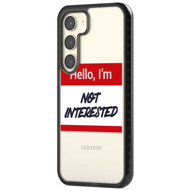 Funny Hello Name Tag Not Interested Phone Case iPhone 15 Pro Max / Black Impact Case,iPhone 15 Plus / Black Impact Case,iPhone 15 Pro / Black Impact Case,iPhone 15 / Black Impact Case,iPhone 15 Pro Max / Impact Case,iPhone 15 Plus / Impact Case,iPhone 15 Pro / Impact Case,iPhone 15 / Impact Case,iPhone 15 Pro Max / Magsafe Black Impact Case,iPhone 15 Plus / Magsafe Black Impact Case,iPhone 15 Pro / Magsafe Black Impact Case,iPhone 15 / Magsafe Black Impact Case,iPhone 14 Pro Max / Black Impact Case,iPhone 1