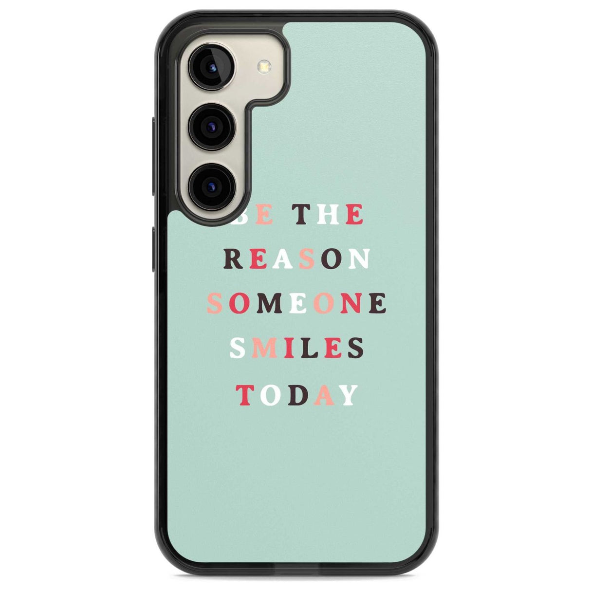 Be the reason someone smiles Phone Case Samsung S22 / Black Impact Case,Samsung S23 / Black Impact Case Blanc Space