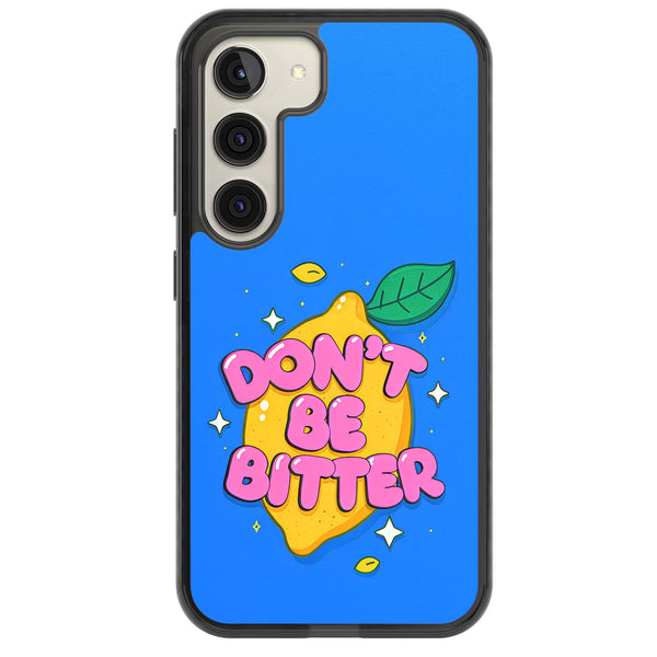 Don't Be Bitter