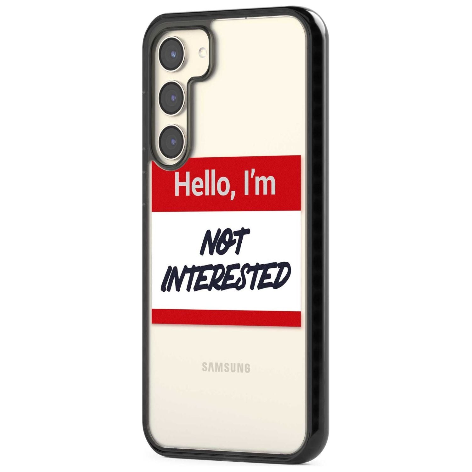 Funny Hello Name Tag Not Interested