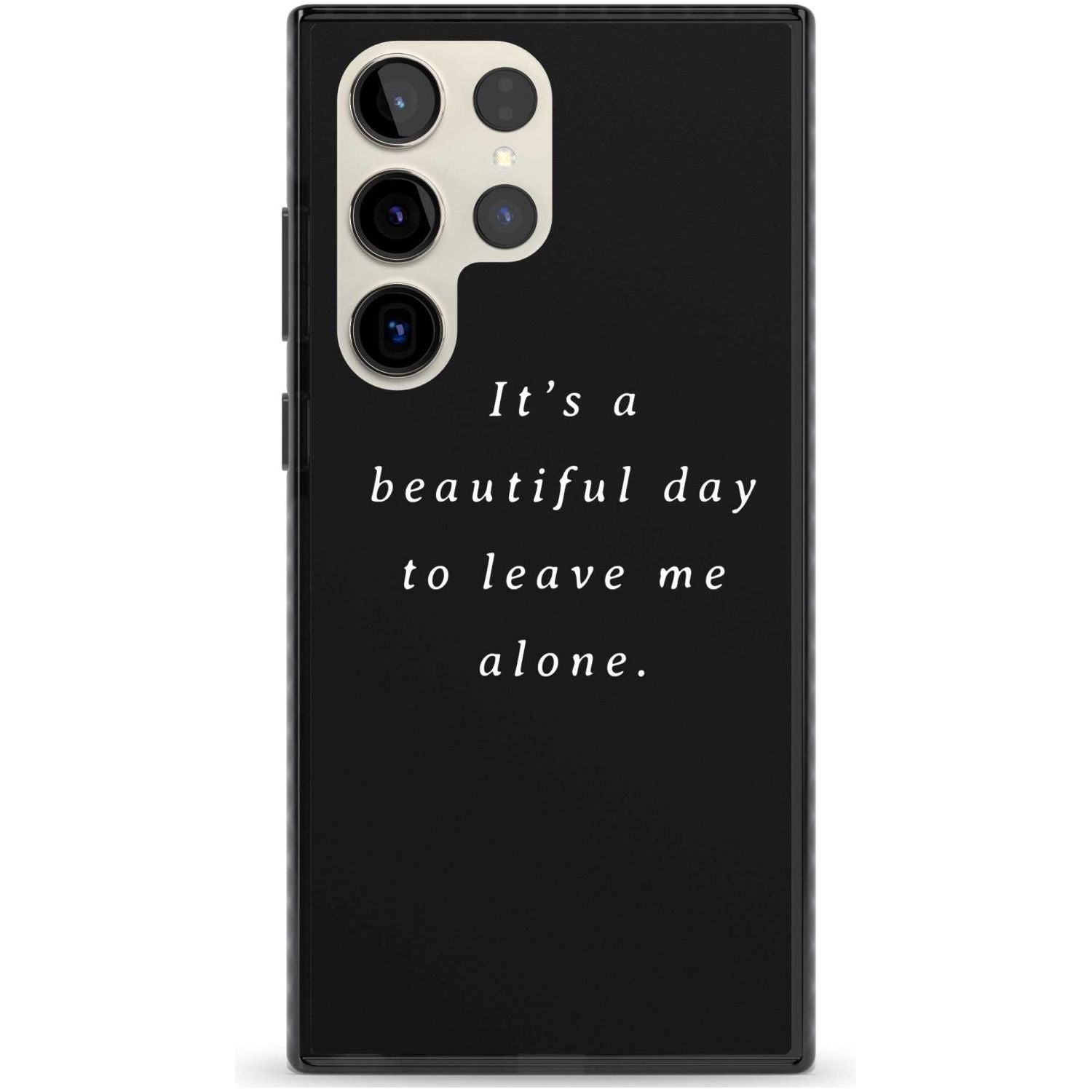 Leave me alone Phone Case Samsung S22 Ultra / Black Impact Case,Samsung S23 Ultra / Black Impact Case Blanc Space