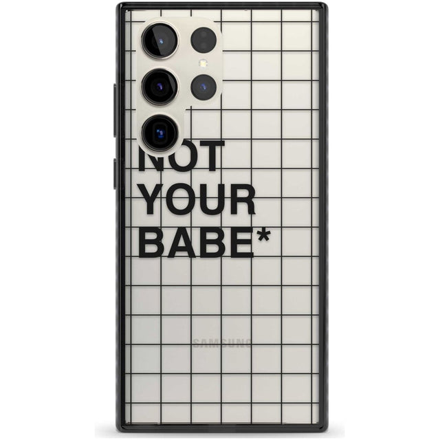 Grid Pattern Not Your Babe Phone Case Samsung S22 Ultra / Black Impact Case,Samsung S23 Ultra / Black Impact Case Blanc Space
