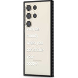 Why be moody? (White)