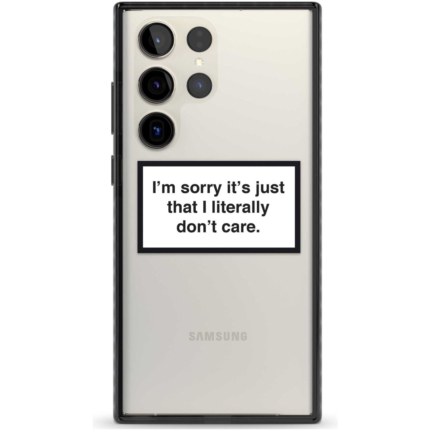 I Literally Don't Care Phone Case Samsung S22 Ultra / Black Impact Case,Samsung S23 Ultra / Black Impact Case Blanc Space