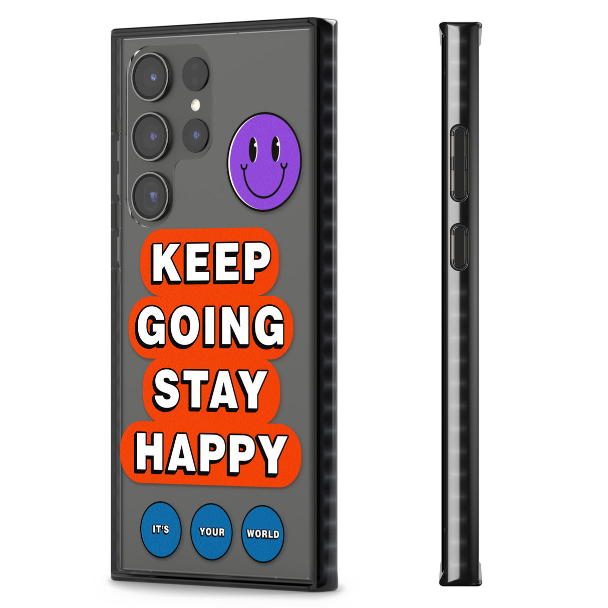 Keep Going Stay Happy Impact Phone Case for Samsung Galaxy S24 Ultra , Samsung Galaxy S23 Ultra, Samsung Galaxy S22 Ultra