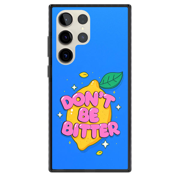 Don't Be Bitter