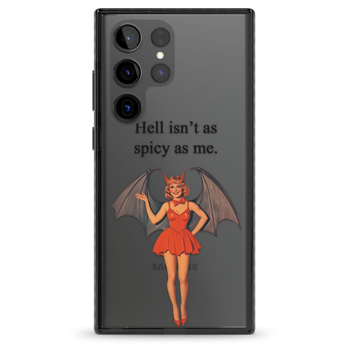 Hell Isn't As Spicy As Me Impact Phone Case for Samsung Galaxy S24 Ultra , Samsung Galaxy S23 Ultra, Samsung Galaxy S22 Ultra