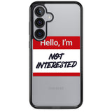 Funny Hello Name Tag Not Interested