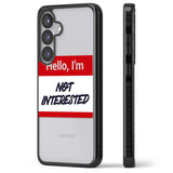 Funny Hello Name Tag Not Interested