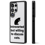 Introverted But Willing To Discuss Cats