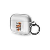 Don't Hold Back Love - Orange & Black AirPods Pro Case