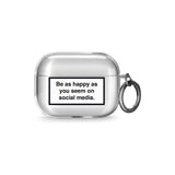 Happy on Social Media Airpod Pro Case