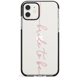 Bride to Be - Transparent Wedding Design Black Impact Phone Case for iPhone 11