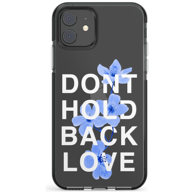 Don't Hold Back Love - Blue & White Impact Phone Case for iPhone 11, iphone 12