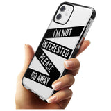 Black Stripes I'm Not Interested Black Impact Phone Case for iPhone 11