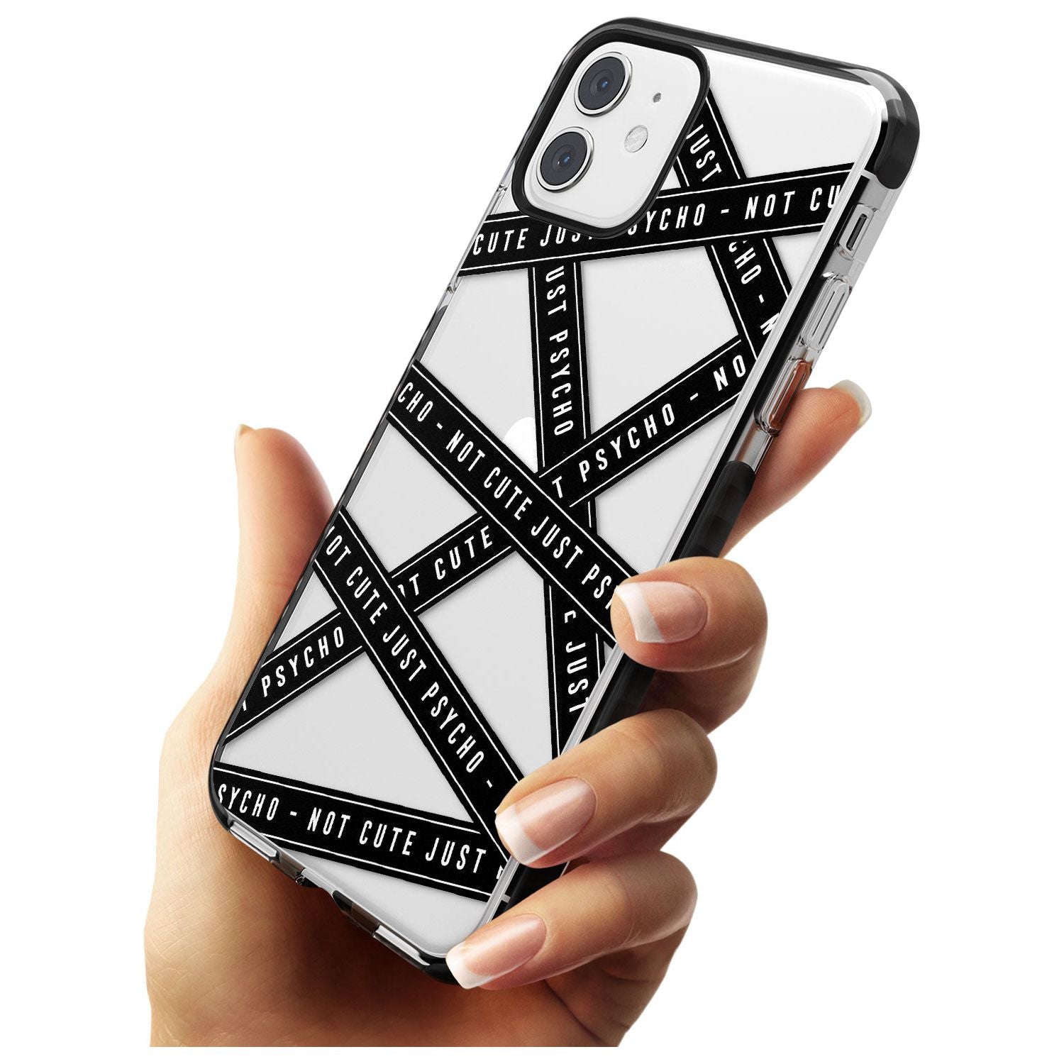 Caution Tape (Clear) Not Cute Just Psycho Black Impact Phone Case for iPhone 11