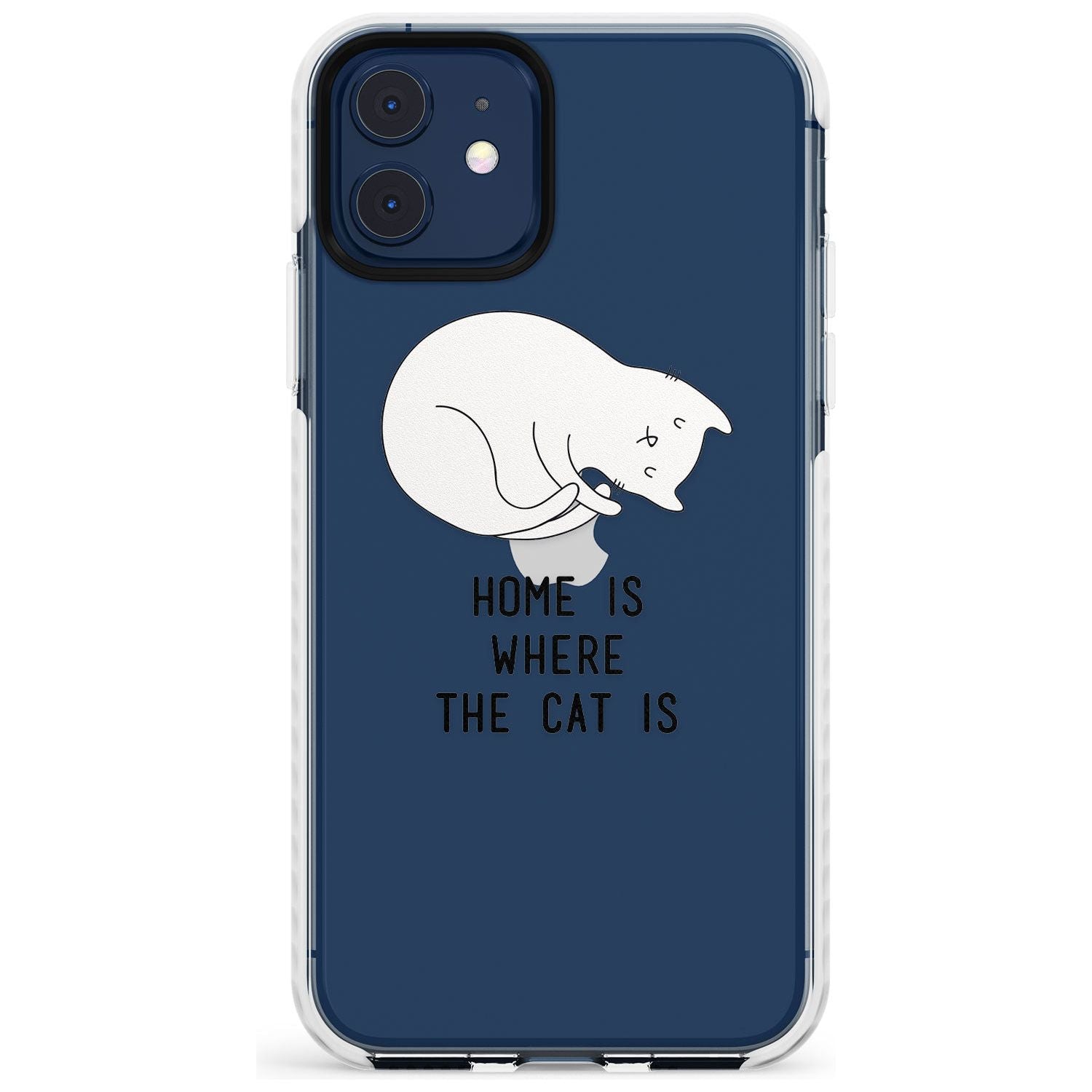 Home Is Where the Cat is Slim TPU Phone Case for iPhone 11