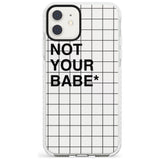 Grid Pattern Not Your Babe Impact Phone Case for iPhone 11