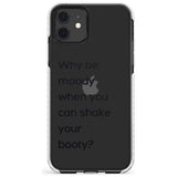 Why be moody? Slim TPU Phone Case for iPhone 11