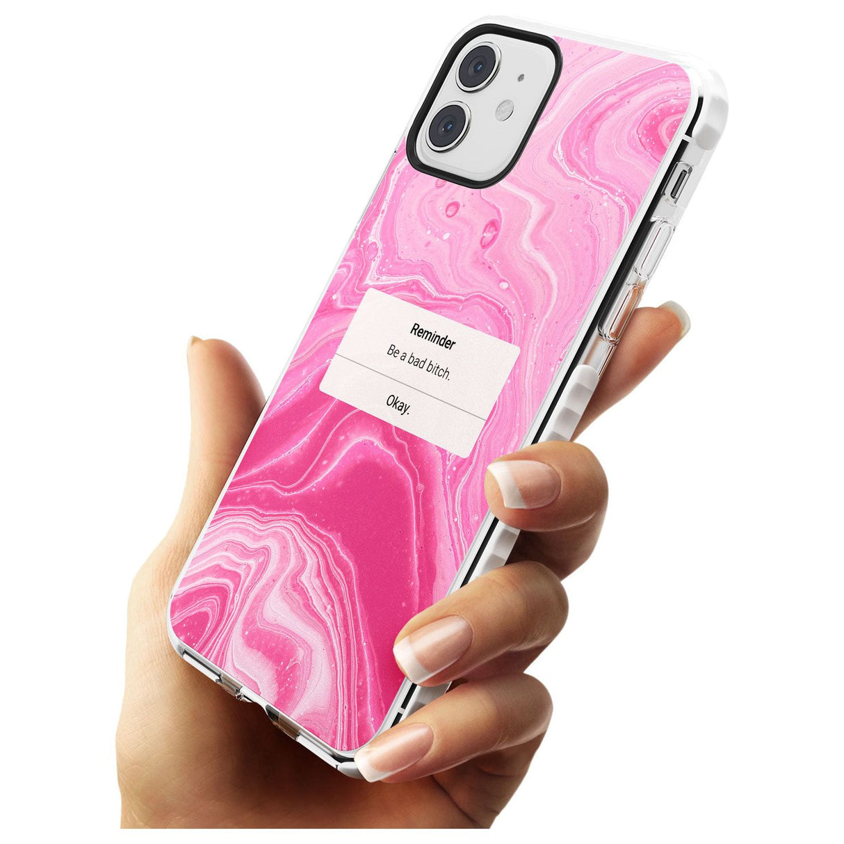 "Be a Bad Bitch" iPhone Reminder Slim TPU Phone Case for iPhone 11