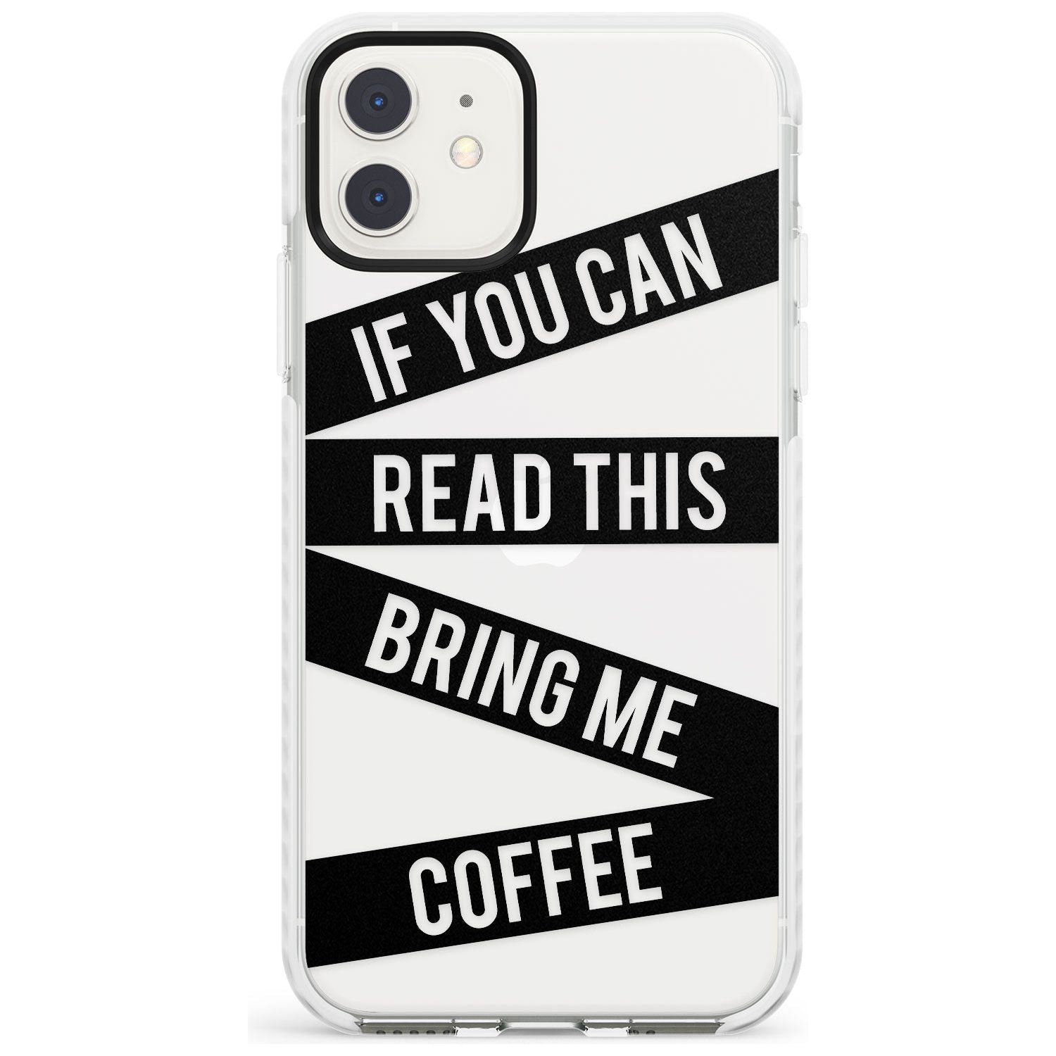 Black Stripes Bring Me Coffee Impact Phone Case for iPhone 11