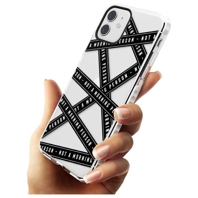 Caution Tape (Clear) Not a Morning Person Impact Phone Case for iPhone 11