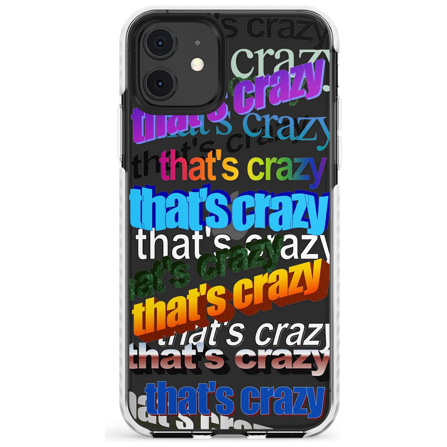 That's Crazy Slim TPU Phone Case for iPhone 11