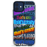 That's Crazy Slim TPU Phone Case for iPhone 11