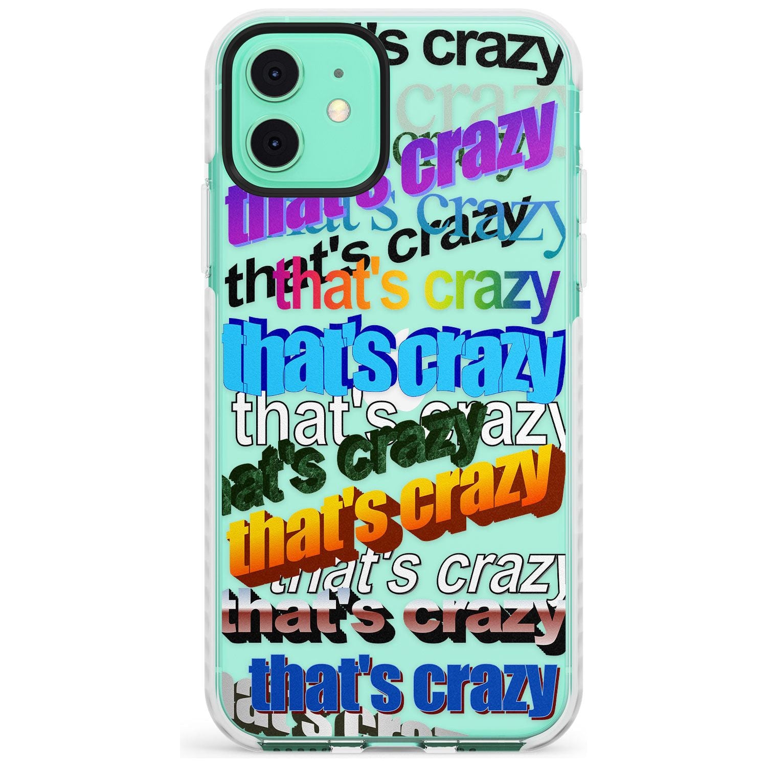 That's Crazy Slim TPU Phone Case for iPhone 11