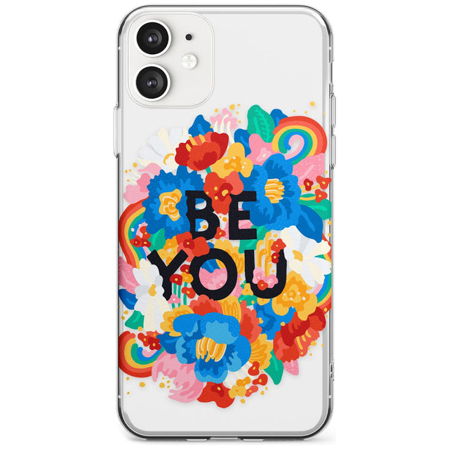 Be You Slim TPU Phone Case for iPhone 11