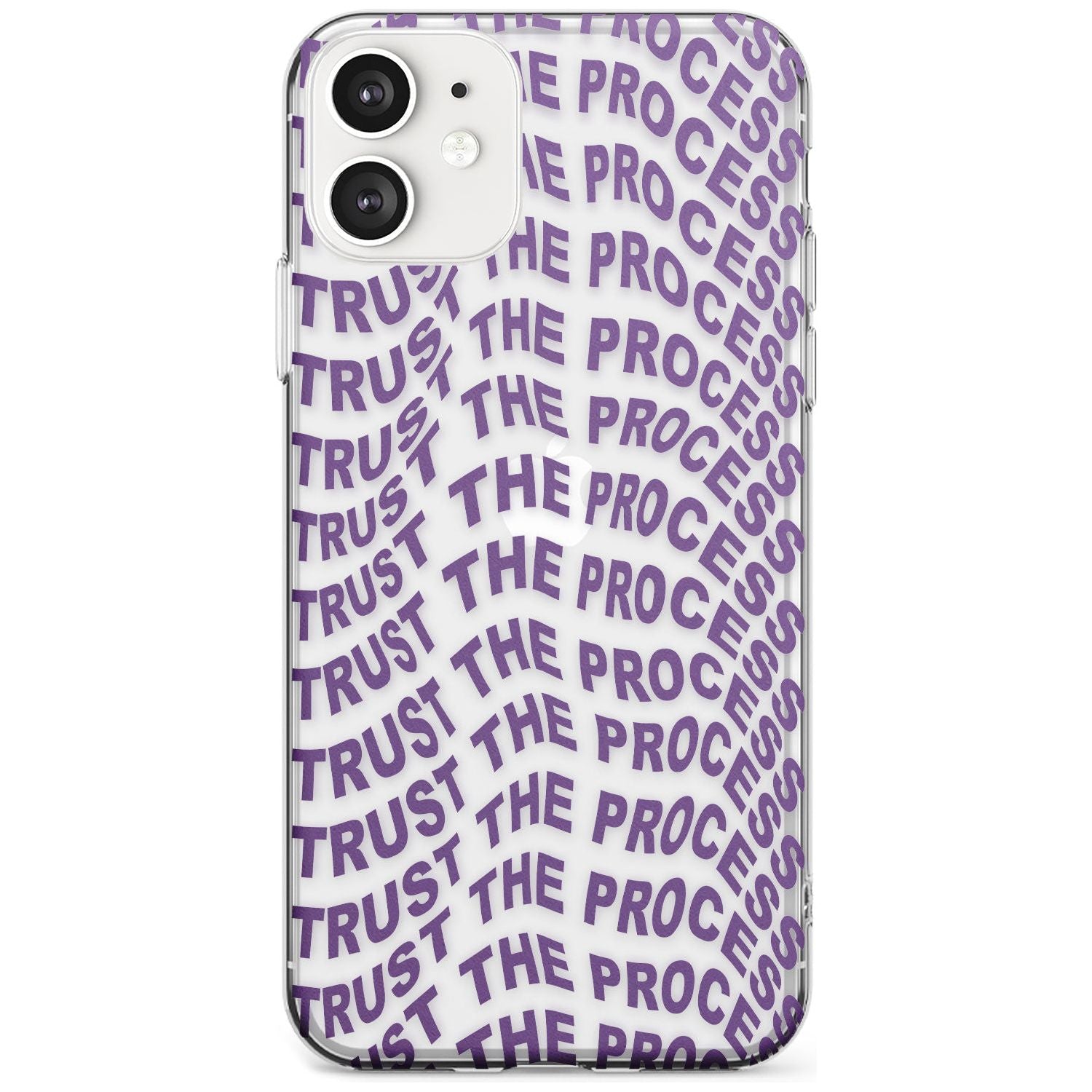 Trust The Process Slim TPU Phone Case for iPhone 11