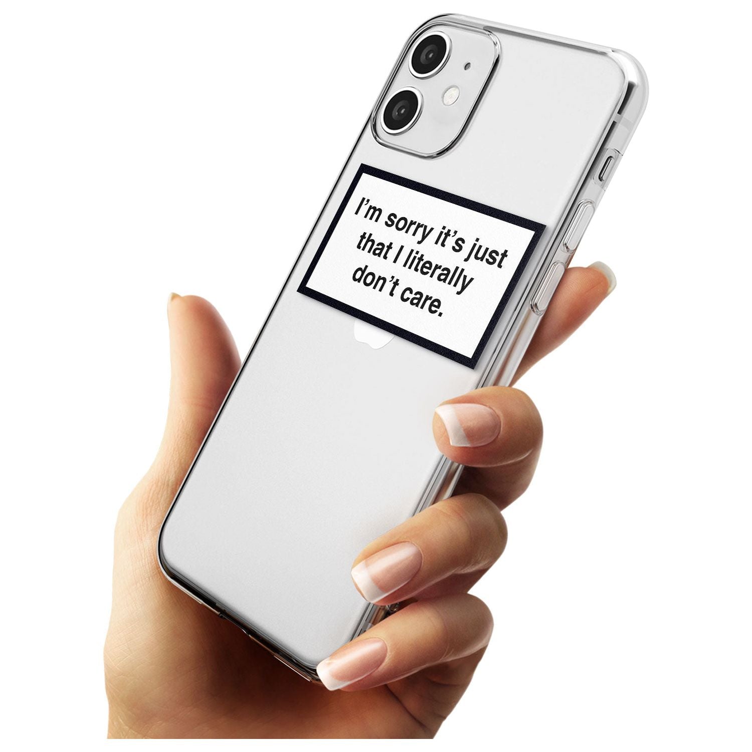 I'm sorry it's just that I literally don't care Black Impact Phone Case for iPhone 11