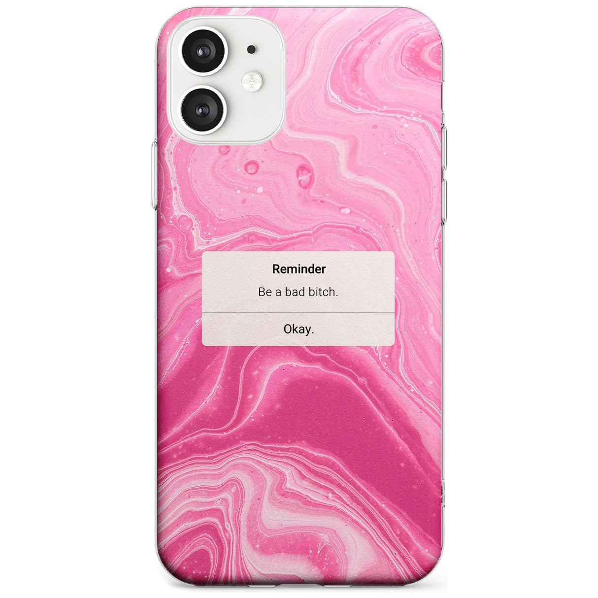 "Be a Bad Bitch" iPhone Reminder Black Impact Phone Case for iPhone 11